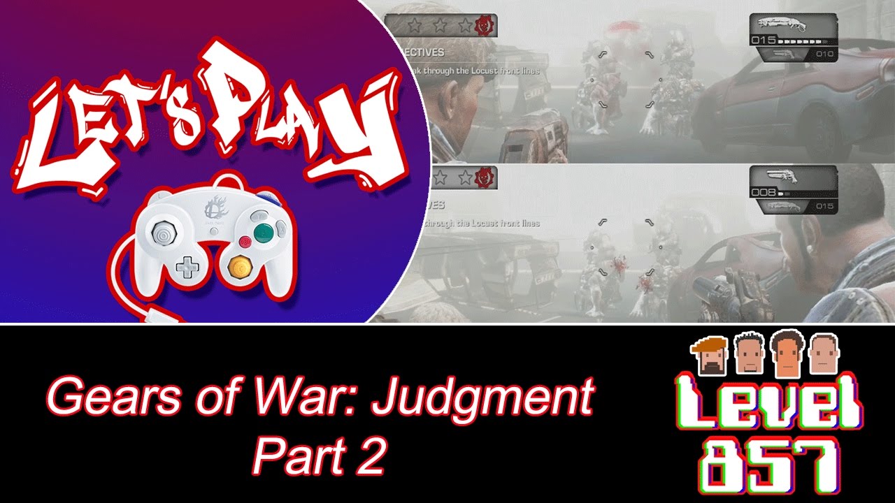 Level 857 – Let’s Play: Gears Of War Judgment (Part 2)