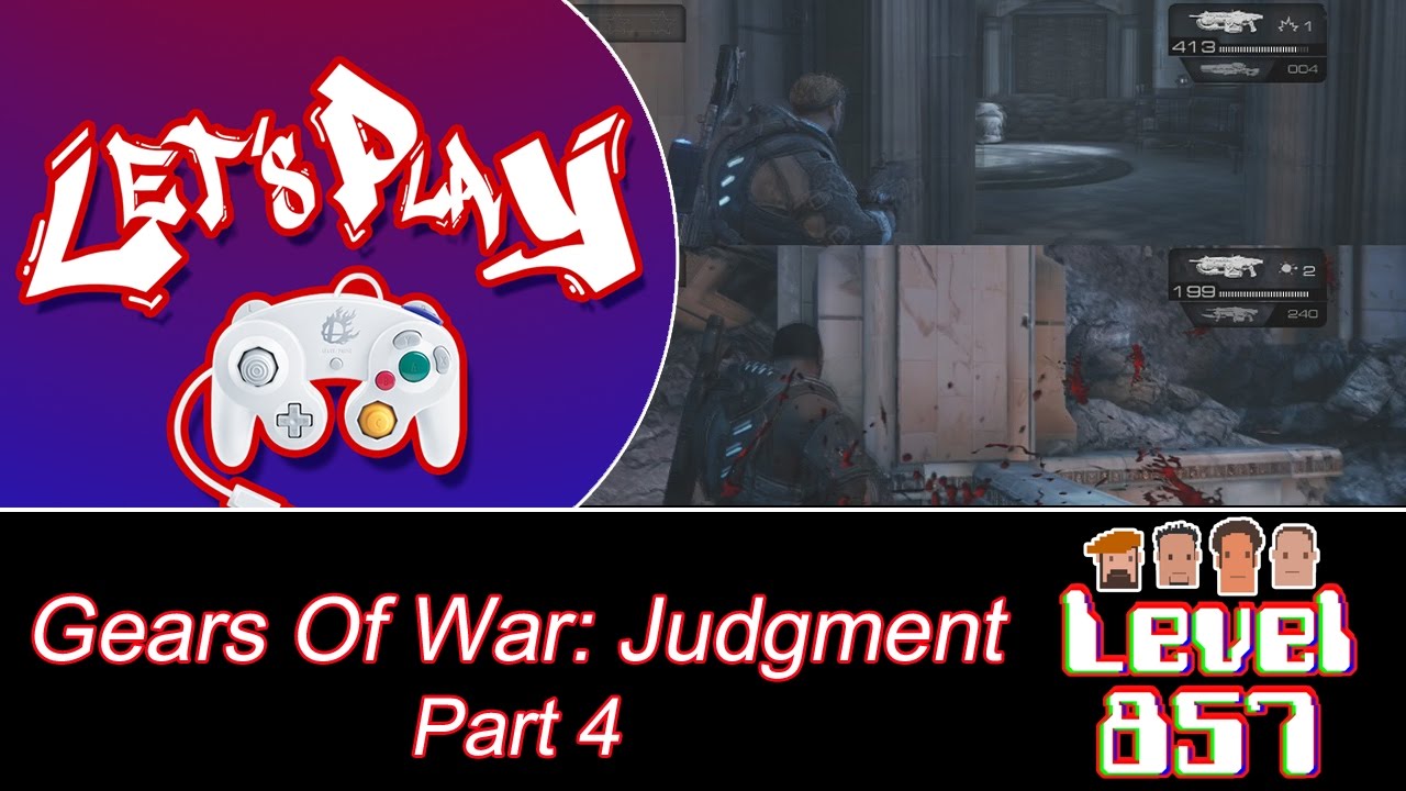 Level 857 – Let’s Play: Gears Of War Judgment (Part 4)