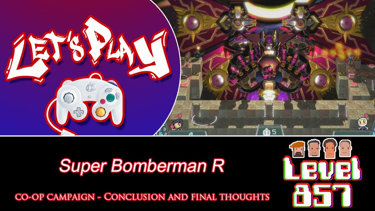 It’s Been A Blast!! [Super Bomberman R: Co-op Campaign – Completed!]