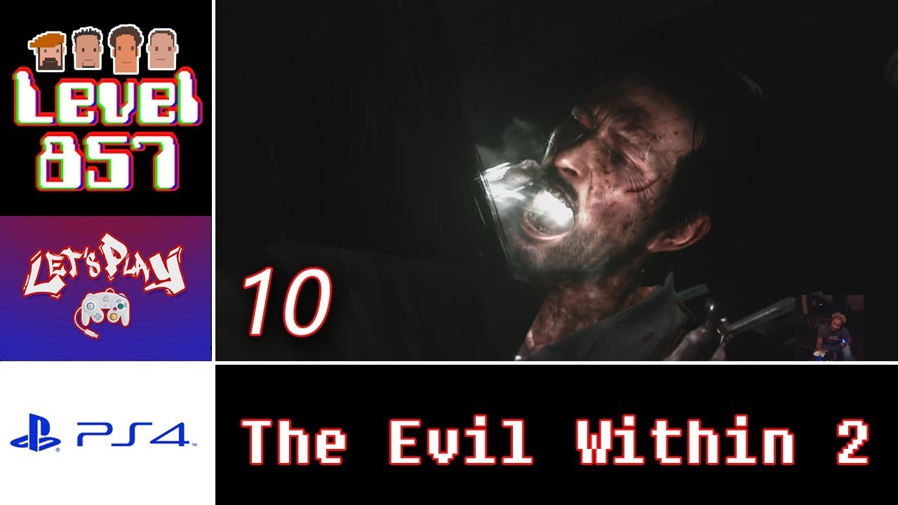 Let’s Play: The Evil Within 2  with The 23rd Stallion | PS4 | Walkthrough Part 10 |