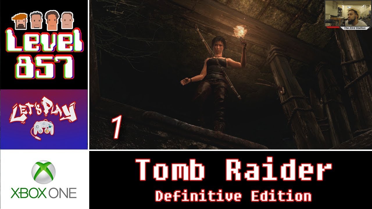 Let’s Play: Tomb Raider (Definitive Edition) | Xbox One | Walkthrough Part 1
