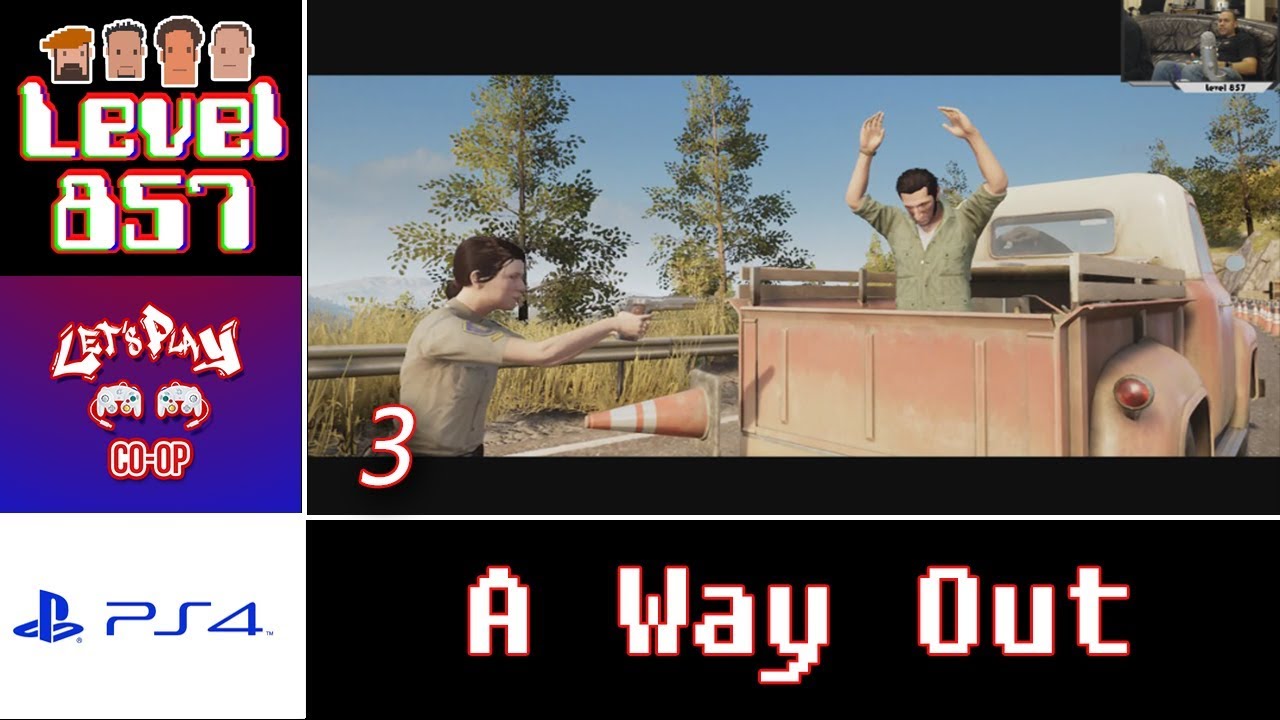 Let’s Play Co-op: A Way Out with Turbo857 and The 23rd Stallion | PS4 | Walkthrough Part 3