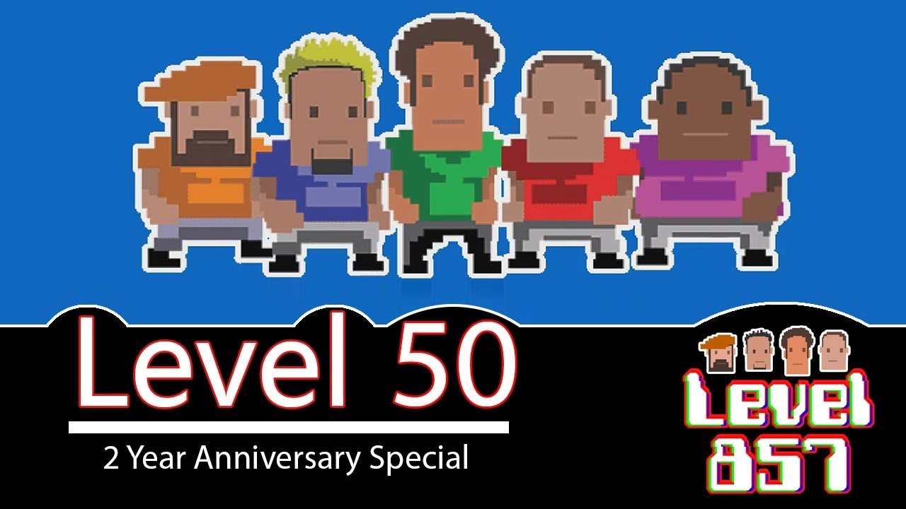 Level 857 – Video Game Podcast: Level 50 – 2-Year Anniversary Special