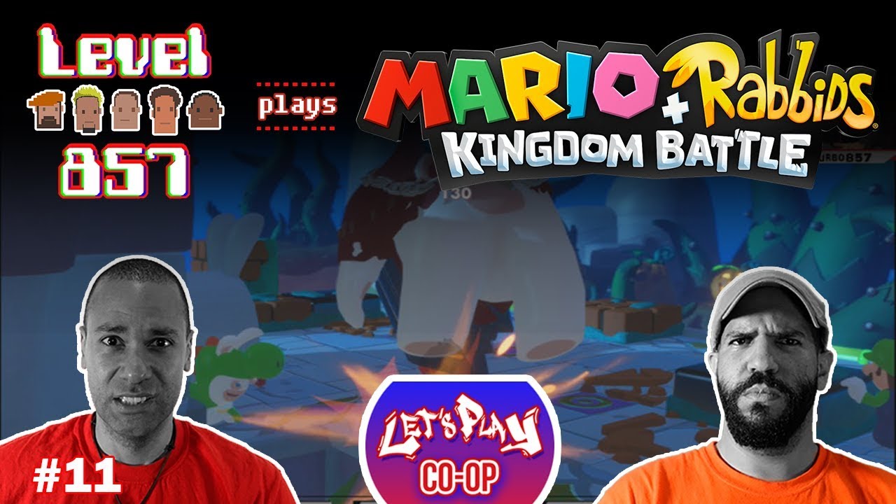 Let’s Play Co-op: Mario + Rabbids Kingdom Battle | 2 Players | Nintendo Switch | Walkthrough Part 11