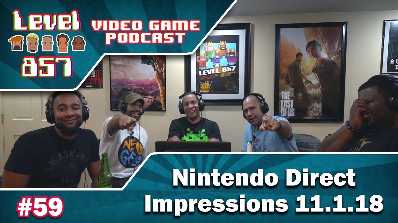 Level 857 – Video Game Podcast: Level 59 – Our Nintendo Direct 11.1.2018 Impressions!