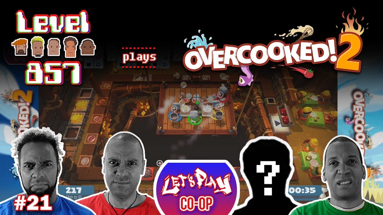 Let’s Play Co-op: Overcooked! 2 | 4-Players | Nintendo Switch | Level 5-3, 5-4 | Part 21