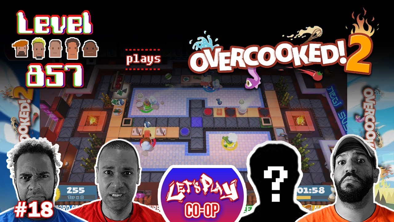 Let’s Play Co-op: Overcooked! 2 | 4-Players | Nintendo Switch | Level 4-5 | Story Mode Walkthrough Part 18