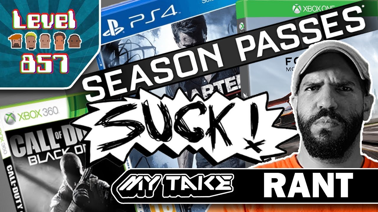 My Take Rant: ALG857 Explains Exactly Why Season Passes Truly Suck!!