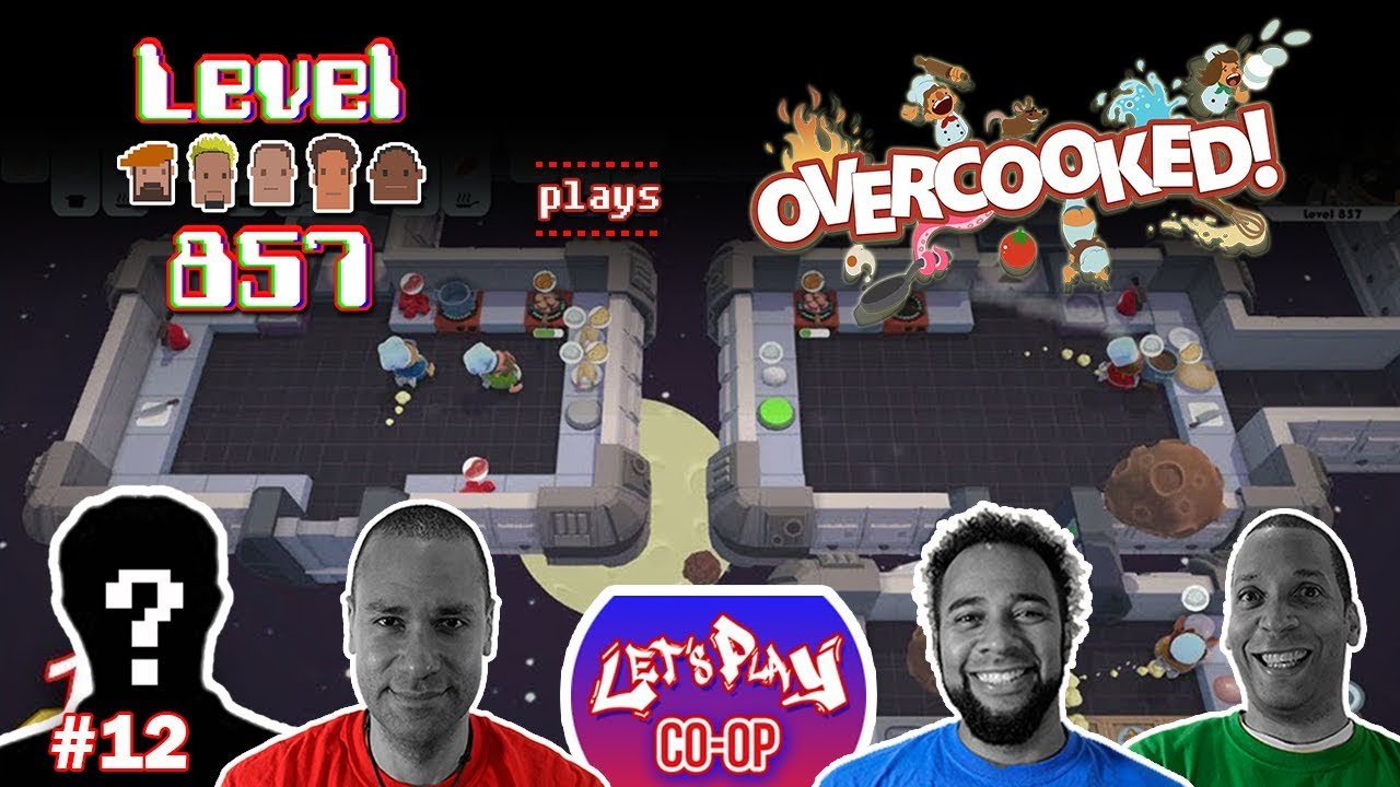 Let’s Play Co-op: Overcooked! | 4 Players | Part  12