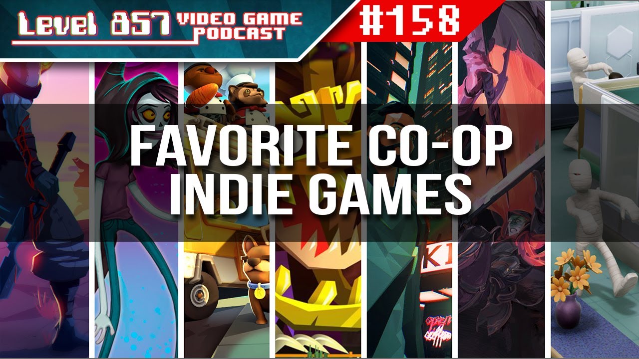 Favorite Co-Op Indie Games!!! (Main Topic Ep-158)